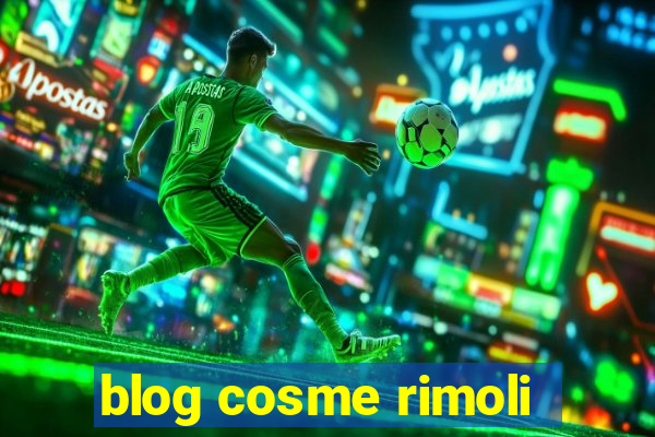 blog cosme rimoli