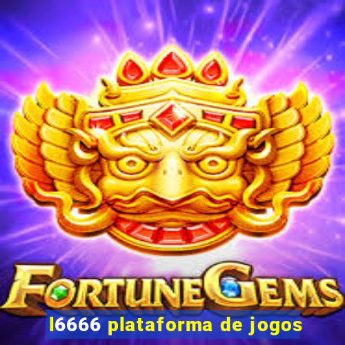 l6666 plataforma de jogos