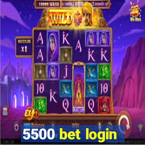 5500 bet login