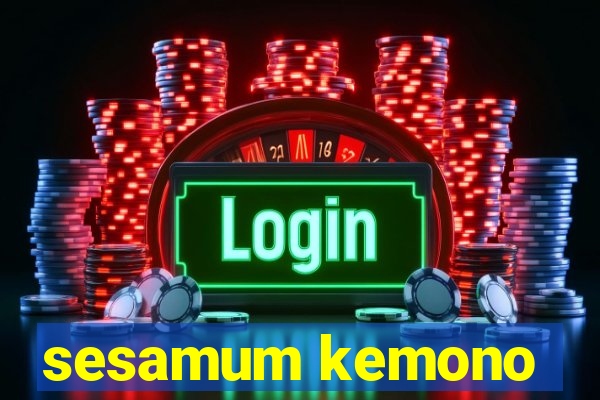 sesamum kemono