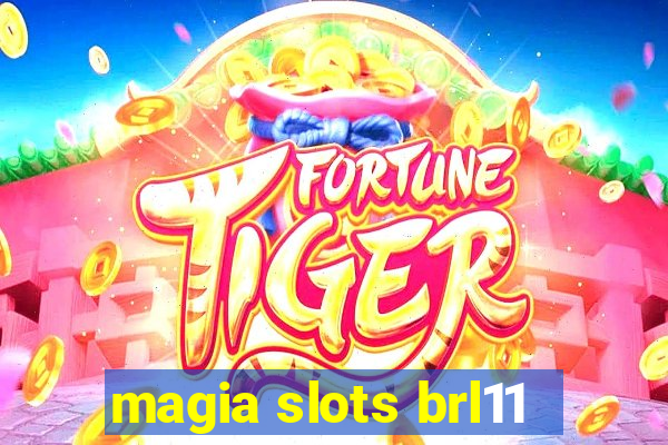 magia slots brl11