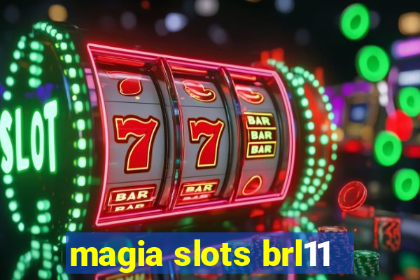 magia slots brl11