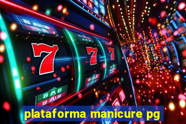 plataforma manicure pg