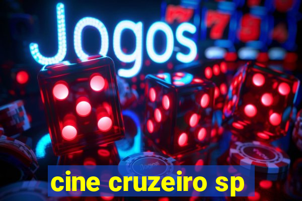 cine cruzeiro sp