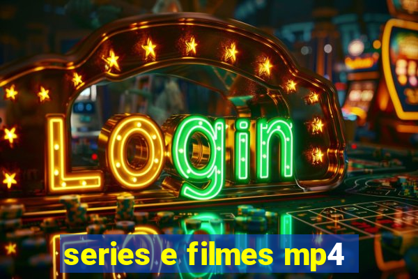 series e filmes mp4