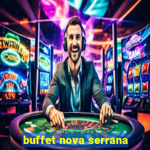 buffet nova serrana