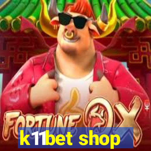 k11bet shop