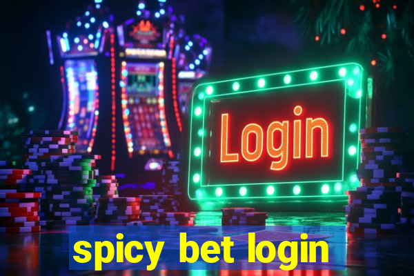 spicy bet login