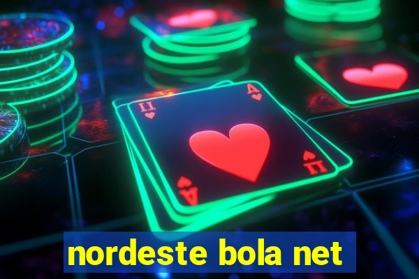 nordeste bola net