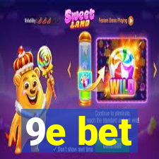 9e bet