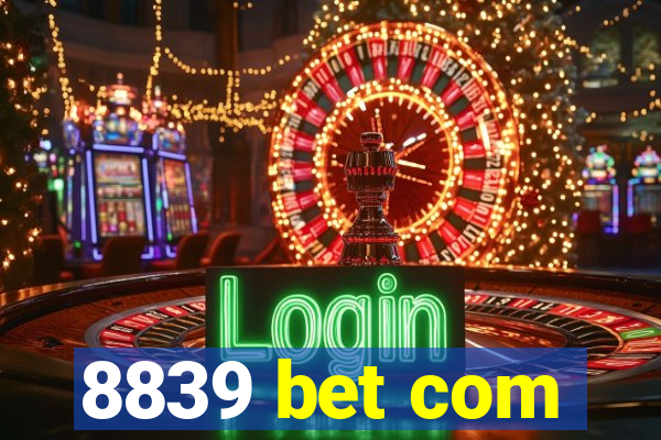 8839 bet com