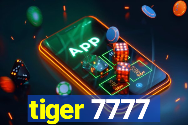 tiger 7777