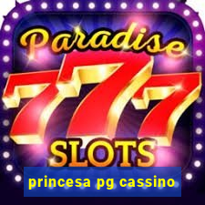 princesa pg cassino