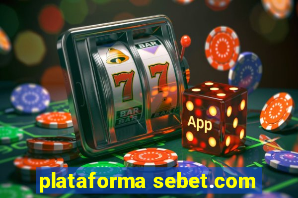 plataforma sebet.com