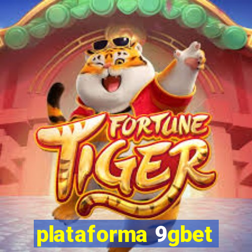 plataforma 9gbet