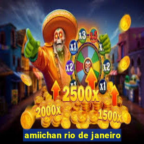 amiichan rio de janeiro