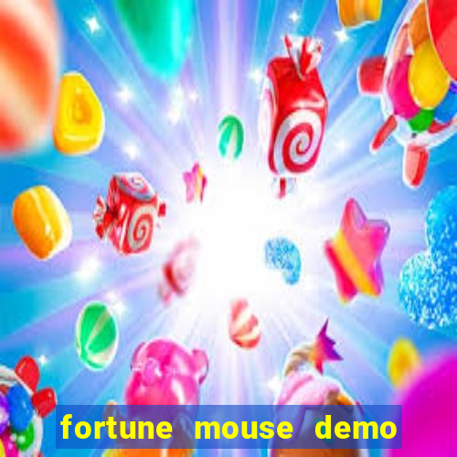 fortune mouse demo grátis dinheiro infinito