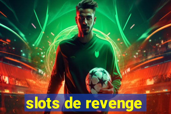 slots de revenge