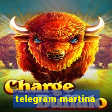 telegram martina