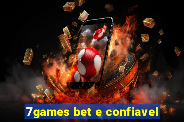 7games bet e confiavel