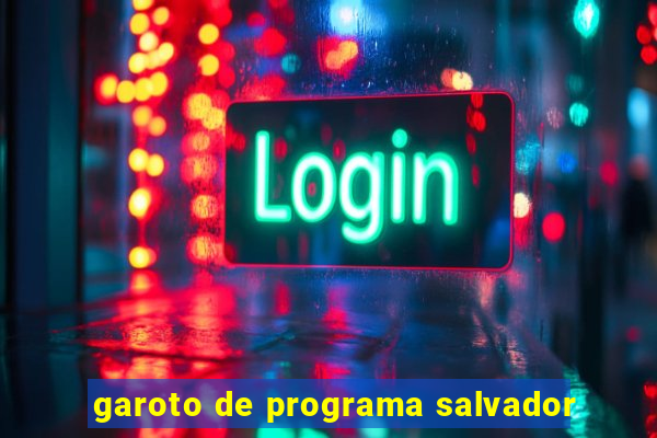 garoto de programa salvador