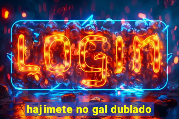 hajimete no gal dublado