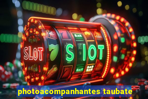 photoacompanhantes taubate