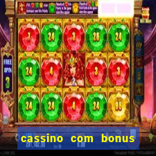 cassino com bonus no cadastro sem deposito