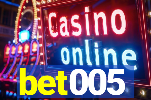 bet005