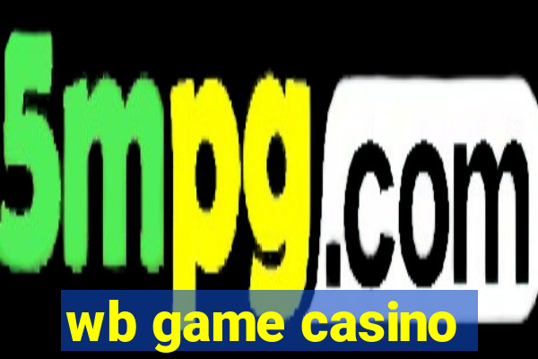 wb game casino