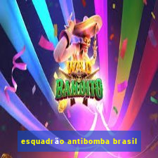 esquadrão antibomba brasil