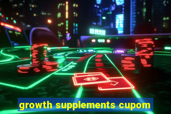 growth supplements cupom