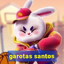 garotas santos