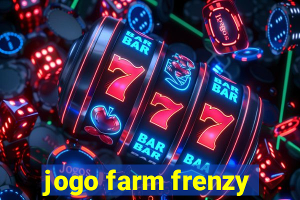 jogo farm frenzy