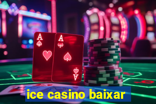 ice casino baixar