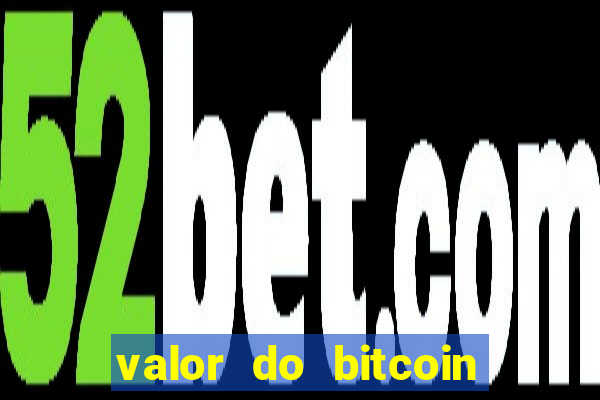 valor do bitcoin em 2020 em reais