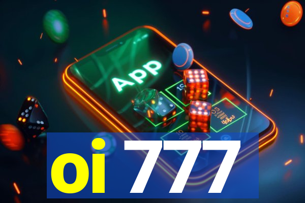 oi 777