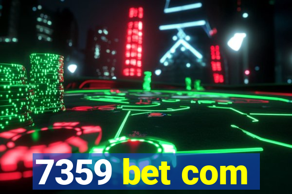 7359 bet com