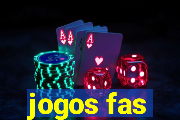 jogos fas