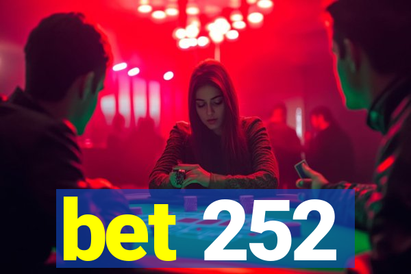 bet 252