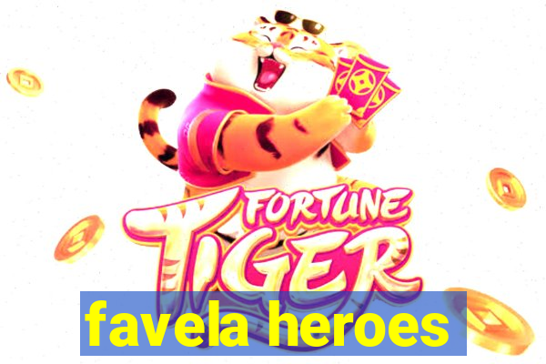 favela heroes