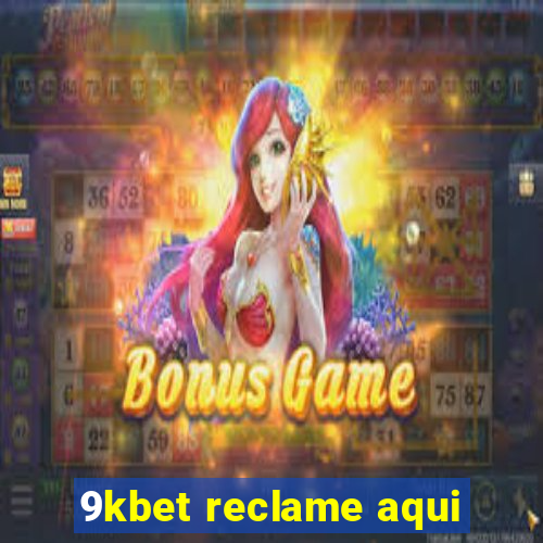 9kbet reclame aqui