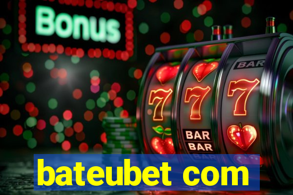 bateubet com