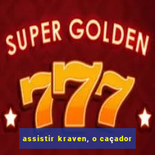 assistir kraven, o caçador