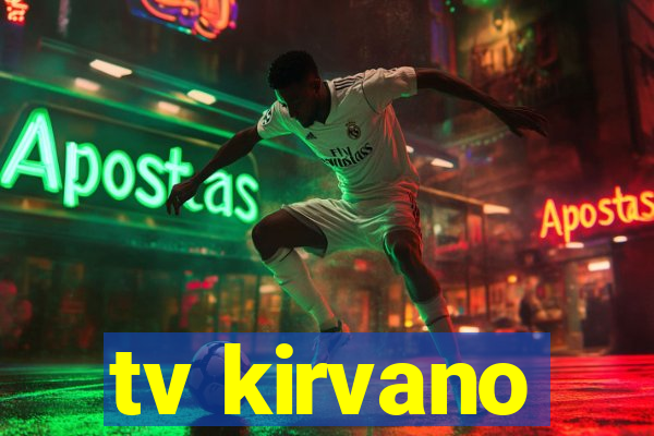 tv kirvano