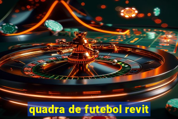 quadra de futebol revit