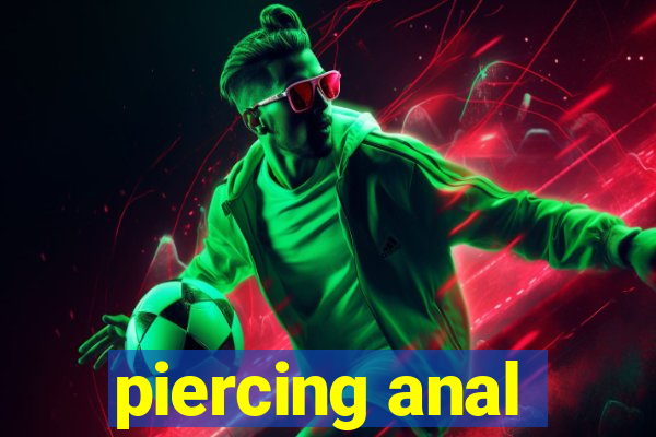 piercing anal