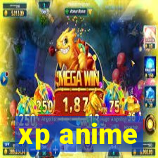 xp anime