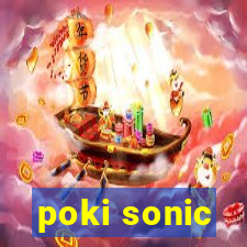 poki sonic