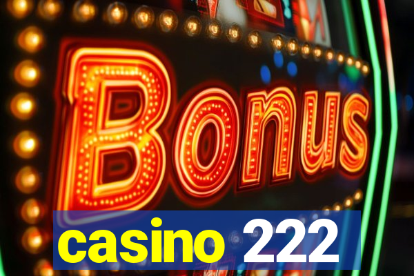 casino 222